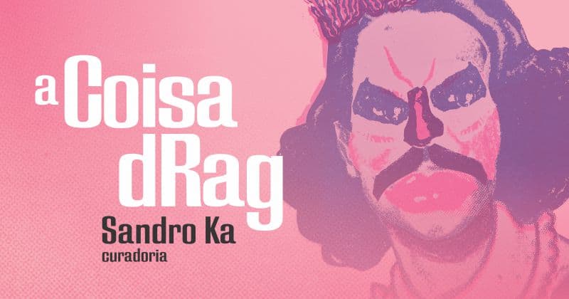 MAC Niterói apresenta a mostra coletiva 'A coisa dRag'