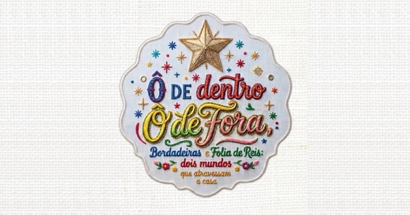 Museu Janete Costa homenageia os bordados e a Folia de Reis